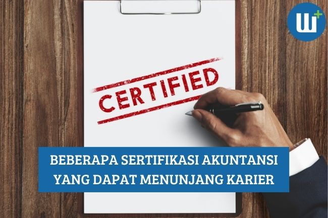 Beberapa Sertifikasi Akuntansi yang dapat Menunjang Karier